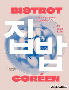 Bistrot coréen, la cuisine coréenne au quotidien, de Su Hyun Kang et Leslie Gogois. 160 pages, parution septembre 2023. Hachette Pratique. 24,95 €.